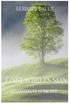 einst wird es sein